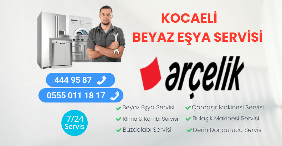 Arçelik Beyaz Eşya Servisi Kocaeli